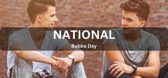 National Bubba Day [ राष्ट्रीय बुब्बा दिवस]